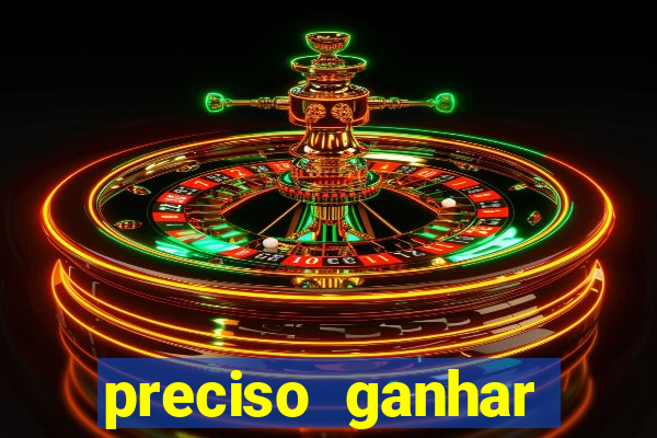 preciso ganhar dinheiro urgente